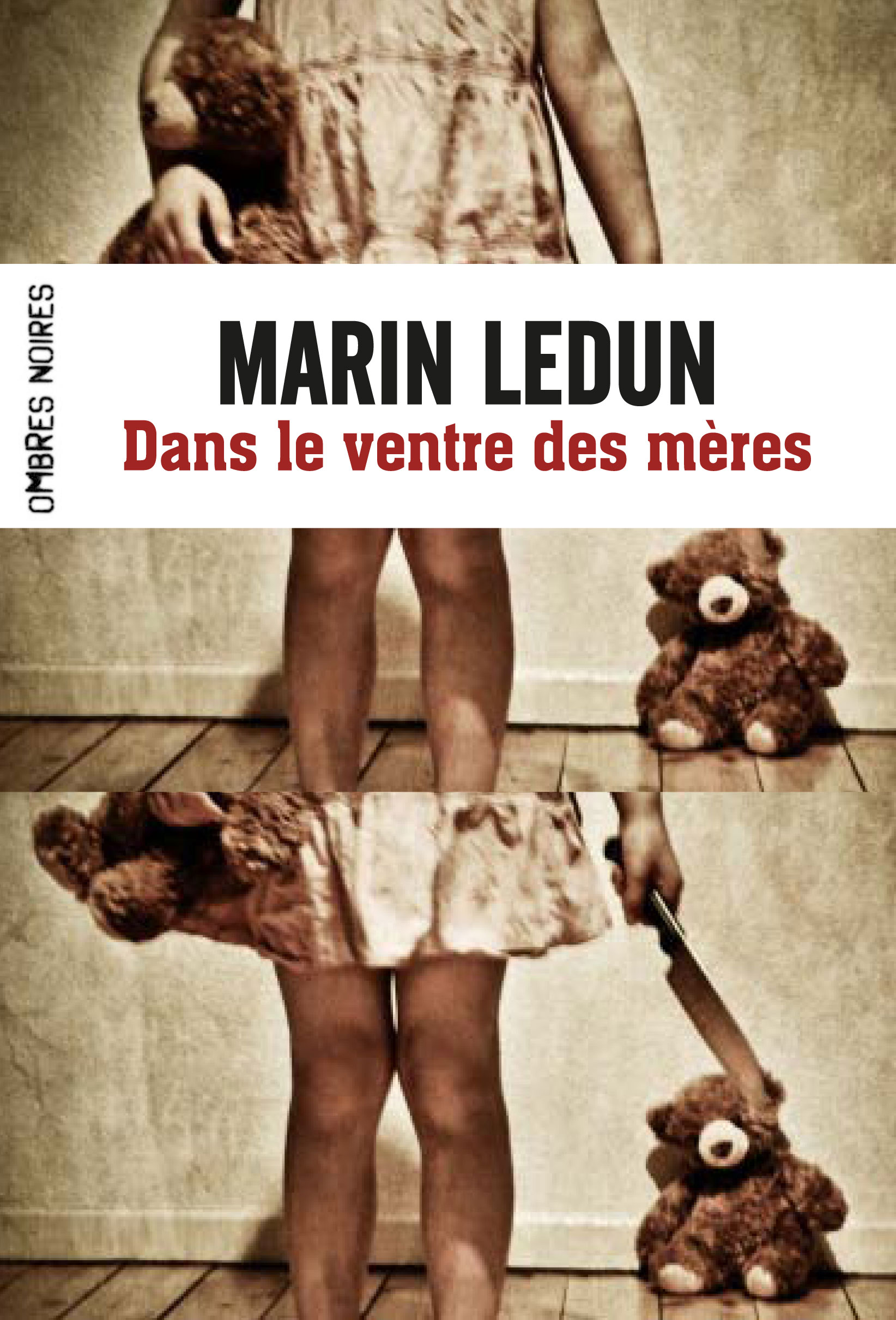 Dans le ventre des mères Marin Ledun